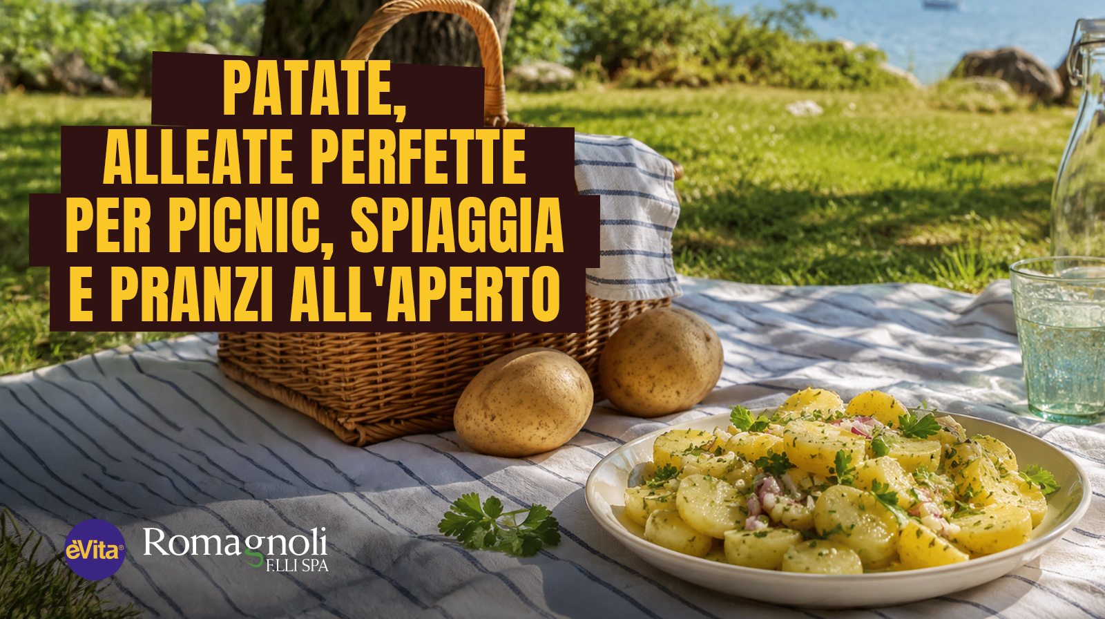 Patate, alleate perfette per picnic, spiaggia e pranzi all'aperto